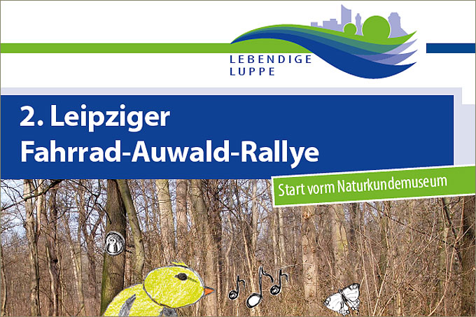 Plakat 2. Leipziger Fahrrad-Auwald-Rallye - Grafik: Projektbüro „Lebendige Luppe“